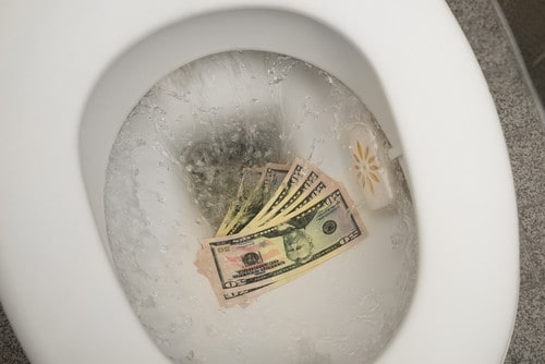 Flushing Money Down the Toilet